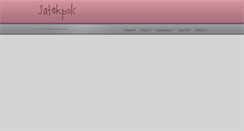 Desktop Screenshot of jatekpolc.hu
